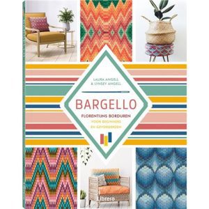 Bargello Florentijns Borduren Voor Beginners En Gevorderden – Laura Angell & Lynsey Angell