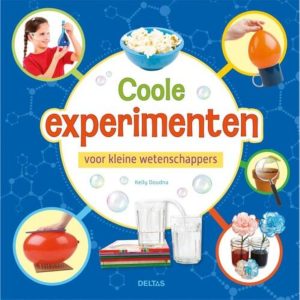 Coole Experimenten Voor Kleine Wetenschappers – Kelly Doudna